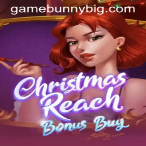 Exploring 'ChristmasReachBonusBuy': A Journey into the Big Bunny Game