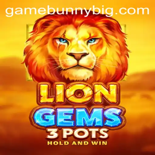 Embark on a Thrilling Adventure with LionGems3pots and Big Bunny Game
