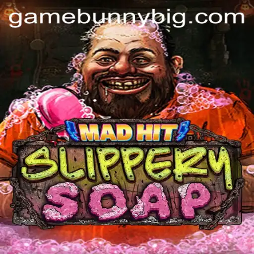 MadHitSlipperySoap: A Big Bunny Game Adventure